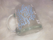 Load image into Gallery viewer, Baby it’s cold outside mug
